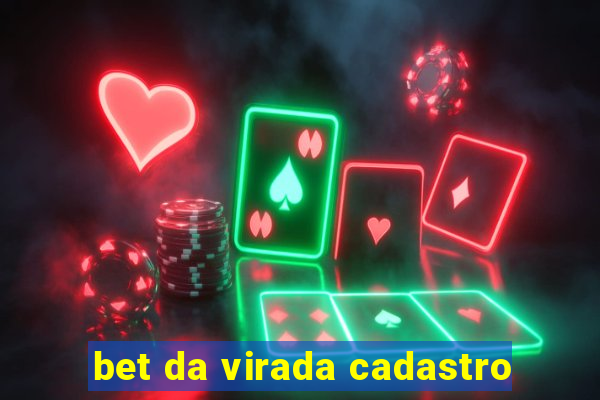 bet da virada cadastro